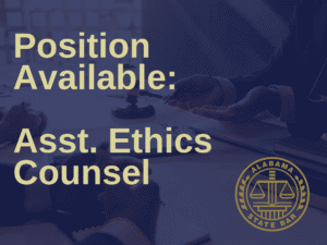 Read more about the article Job Announcement: Assistant Ethics Counsel, Alabama Office of General Counsel
